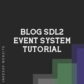SDL2 Event System Tutorial: Handling Input and Window Events in C++ | Logo - Indexof